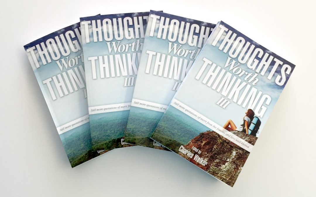 Charles Walker – Thoughts Worth Thinking Book