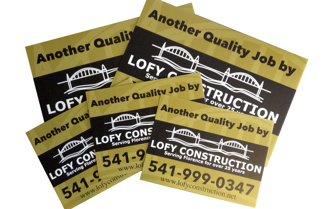 Lofy Construction – Yard Signs
