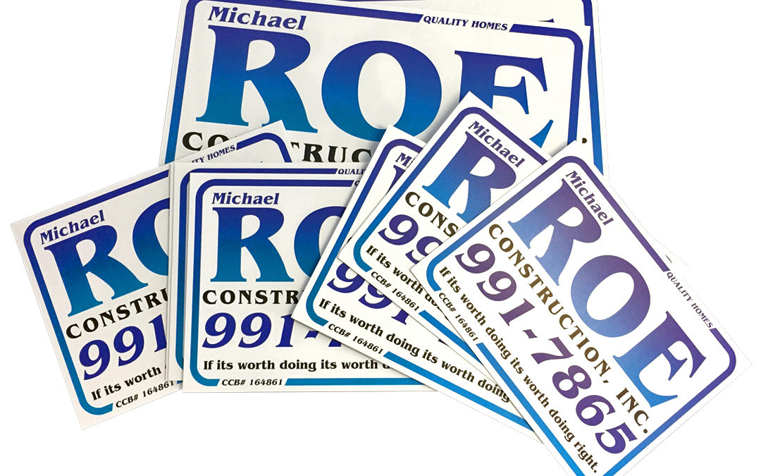 Michael Roe Construction – Yard Signs