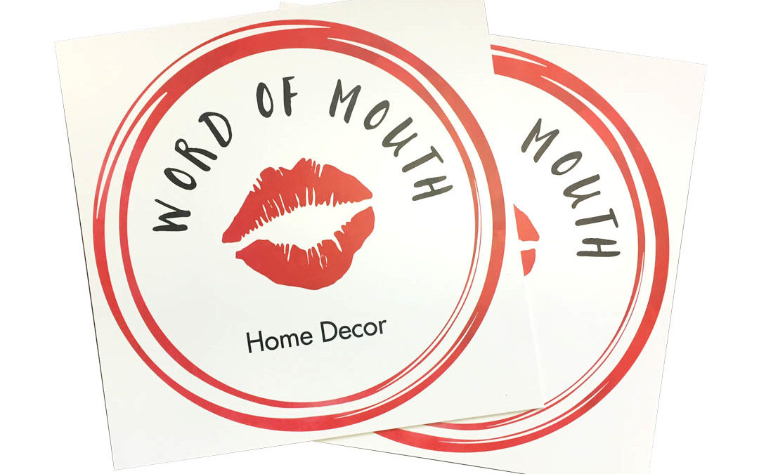 Word of Mouth Home Decor – PVC Sign